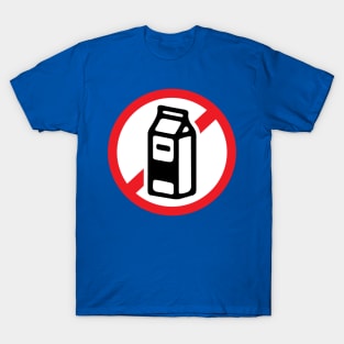 No milk T-Shirt